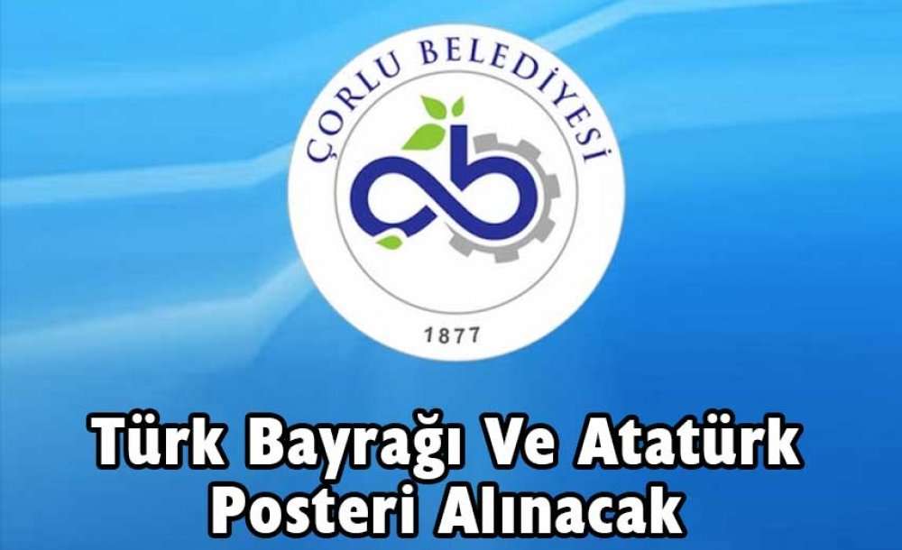 Türk Bayrağı Ve Atatürk Posteri Alınacak