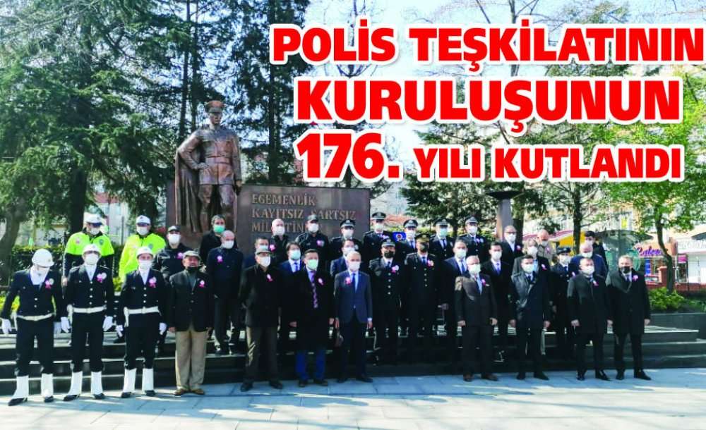 Polis Teşkilatının Kuruluşunun 176. Yılı Kutlandı