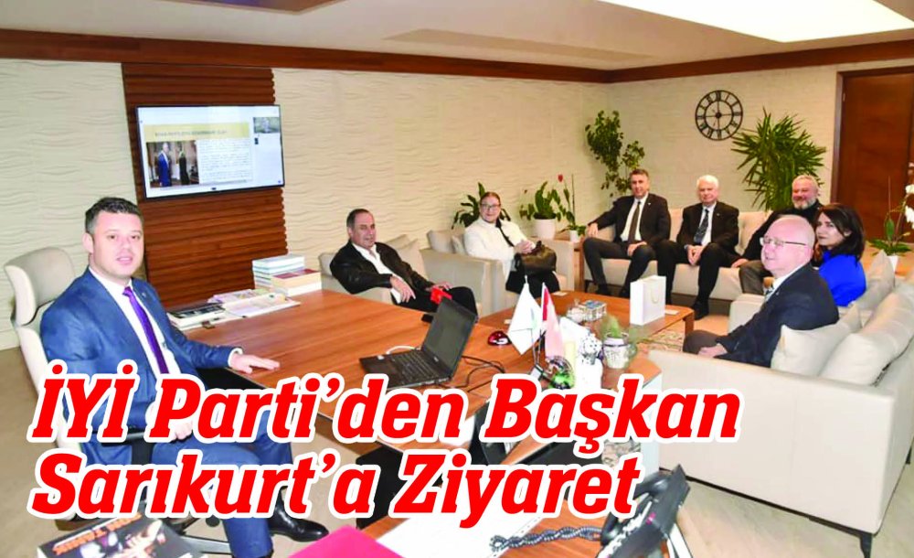 İyi̇ Parti'den Başkan Sarıkurt'a Ziyaret 