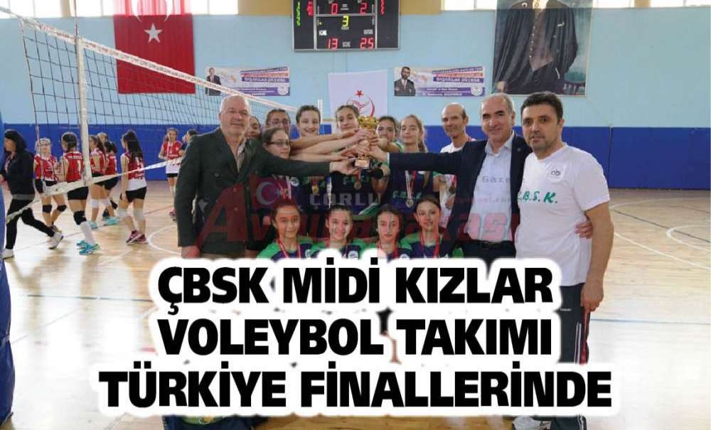 Çbsk Midi Kızlar Voleybol Takımı Türkiye Finallerinde