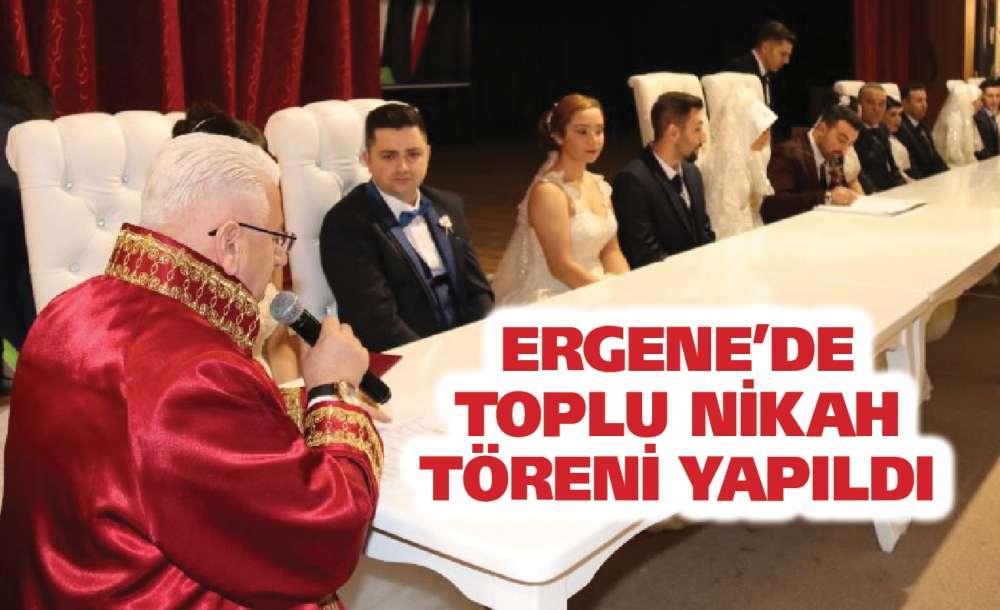 Ergene'de Toplu Nikah Töreni Yapıldı