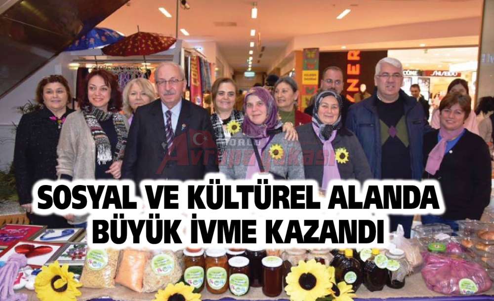 Sosyal Ve Kültürel Alanda Büyük İvme Kazandı