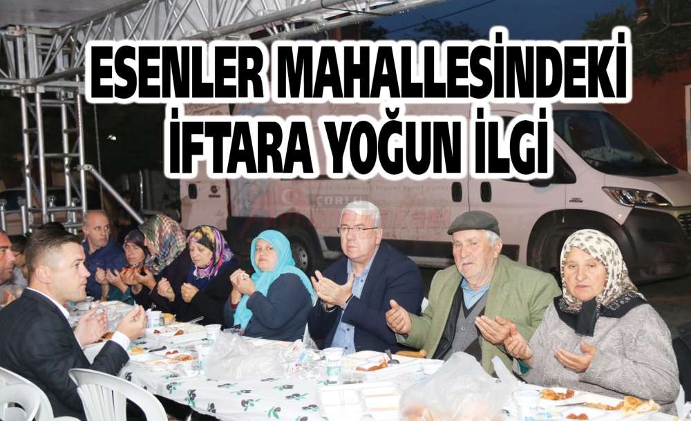 Esenler Mahallesindeki Iftara Yoğun İlgi