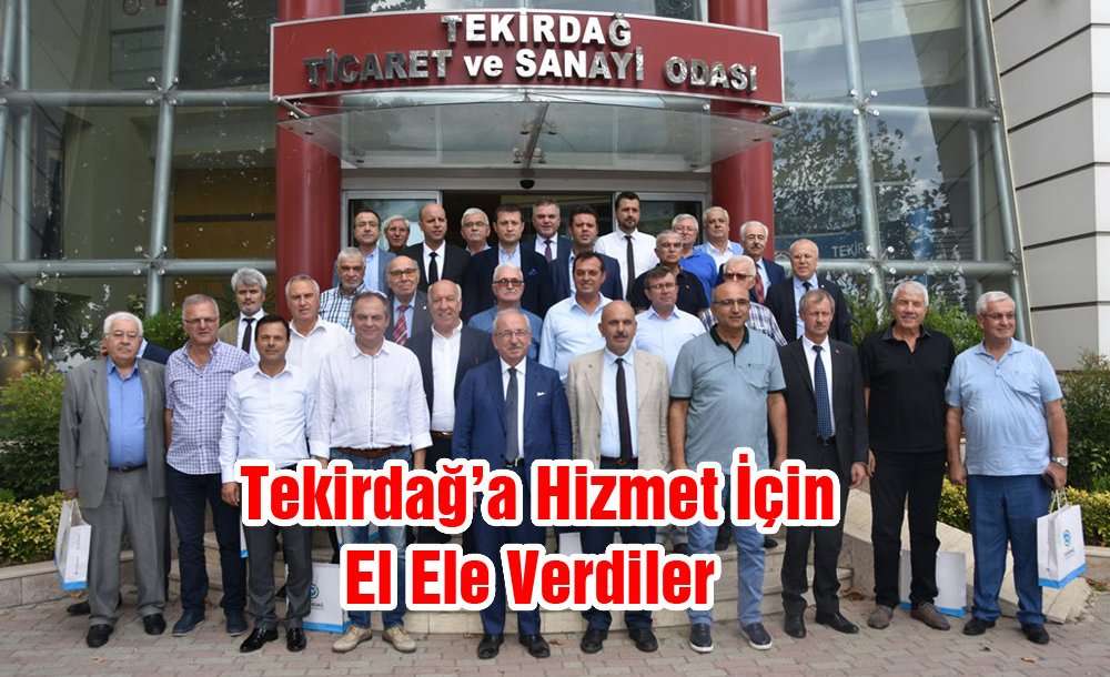 Tekirdağ'a Hizmet İçin El Ele Verdiler