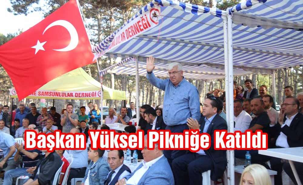 Başkan Yüksel Pikniğe Katıldı