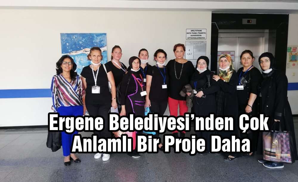 Ergene Belediyesinden Çok Anlamlı Bir Proje Daha