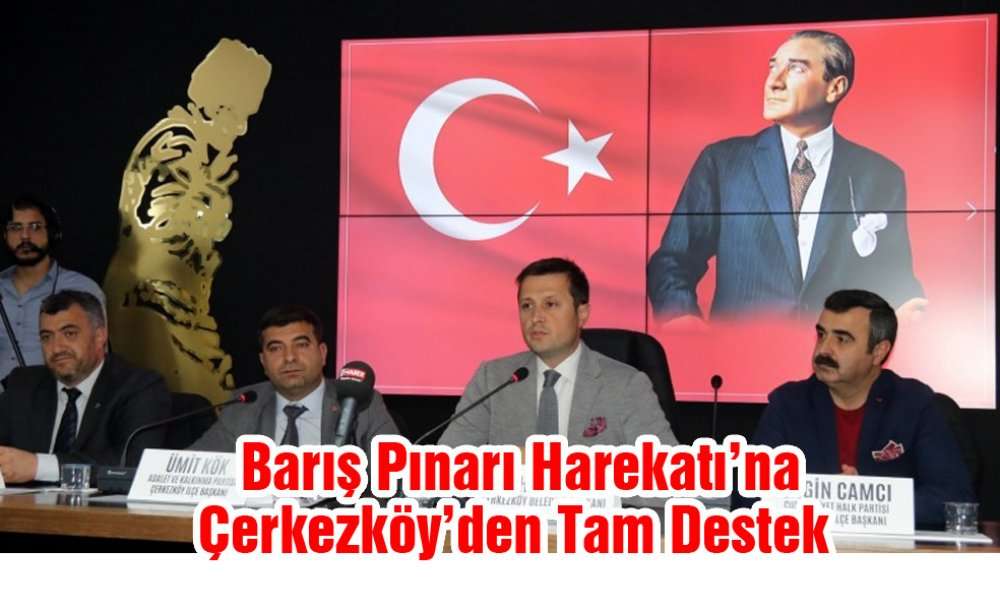 Barış Pınarı Harekatı'na Çerkezköy'den Tam Destek