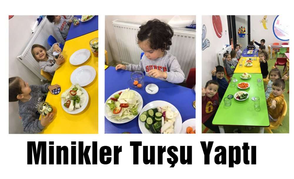 Minikler Turşu Yaptı