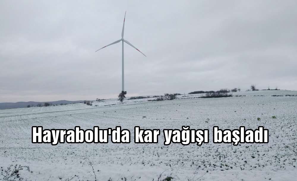 Hayrabolu'da Kar Yağışı Başladı