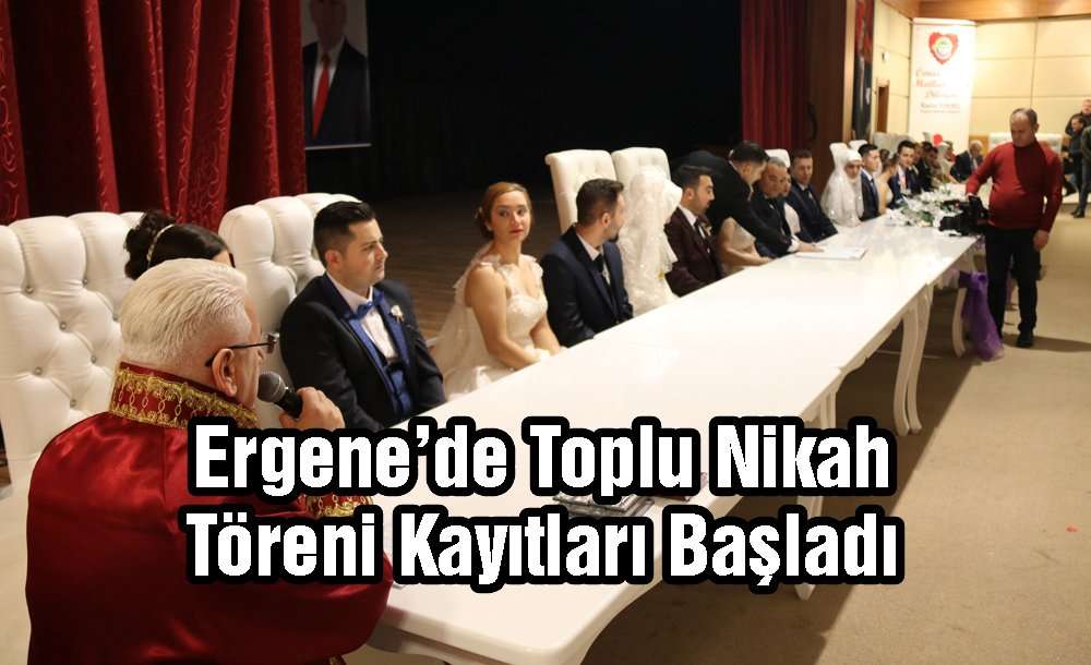 Ergene'de Toplu Nikah Töreni Kayıtları Başladı