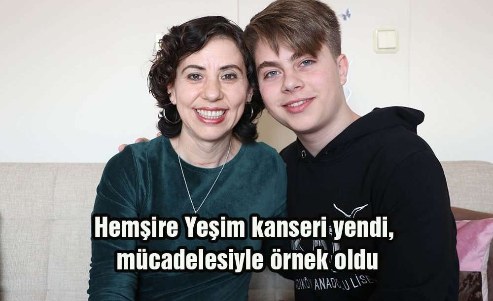 Hemşire Yeşim Kanseri Yendi, Mücadelesiyle Örnek Oldu