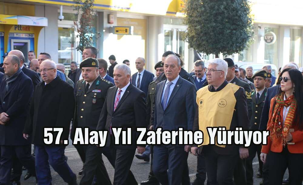 57. Alay Yıl Zaferine Yürüyor