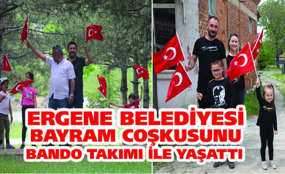 Ergene Belediyesi Bayram Coşkusunu Bando Takımı İle Yaşattı