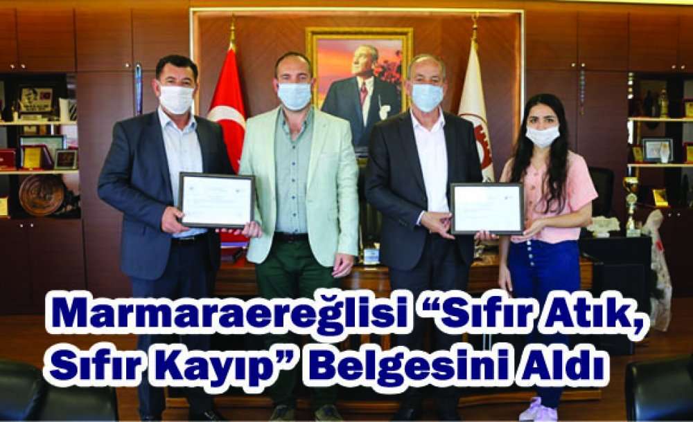 Marmaraereğlisi “Sıfır Atık, Sıfır Kayıp” Belgesini Aldı