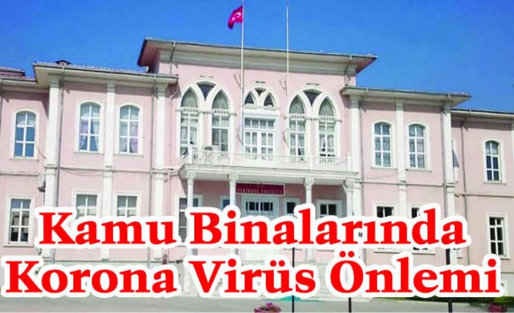 Kamu Binalarında Korona Virüs Önlemi