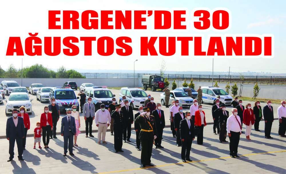 Ergene'de 30 Ağustos Kutlandı