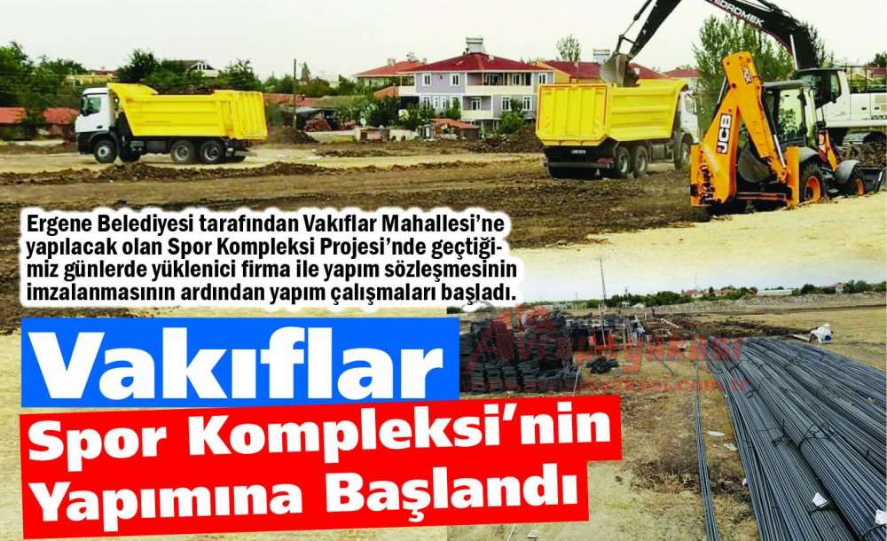 Vakıflar Spor Kompleksi'nin Yapımına Başlandı