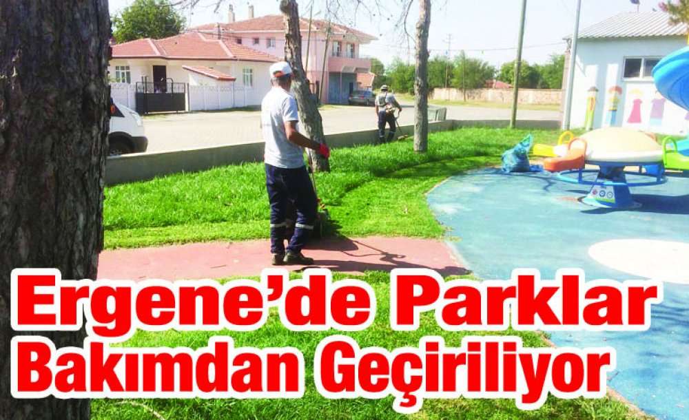 Ergene'de Parklar Bakımdan Geçiriliyor