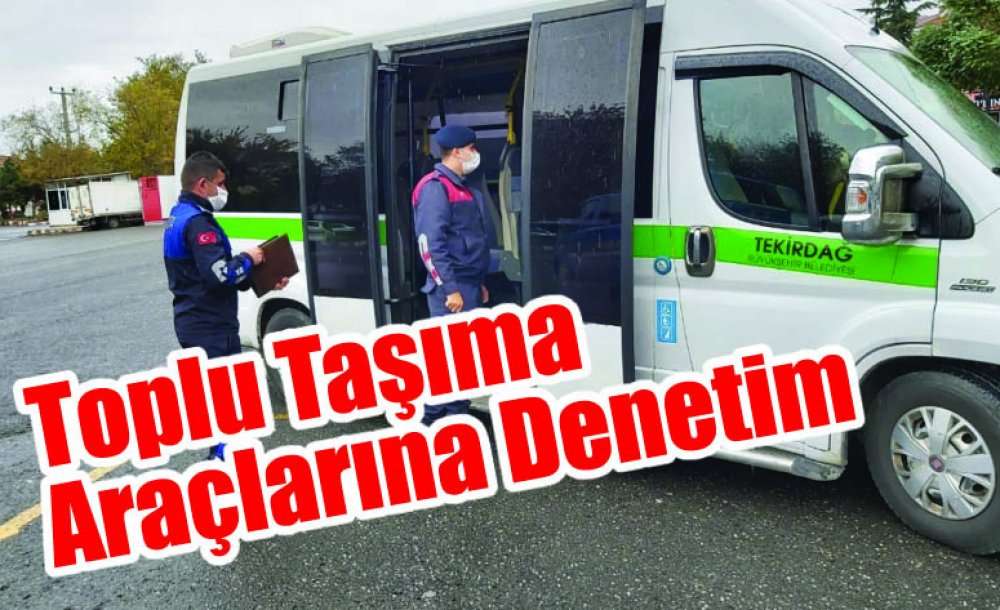 Toplu Taşıma Araçlarına Denetim