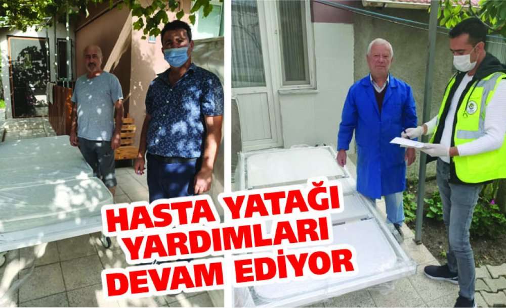 Hasta Yatağı Yardımları Devam Ediyor