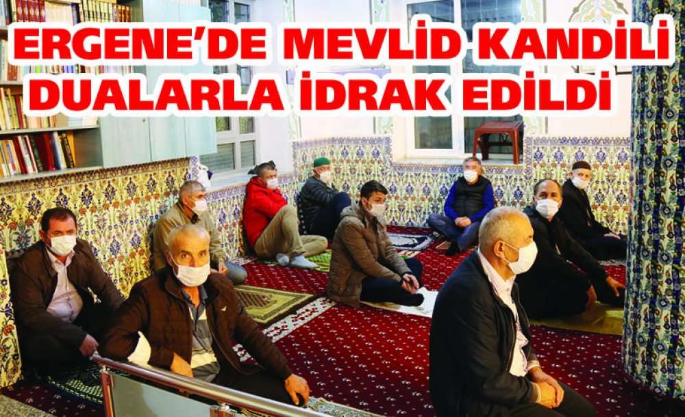 Ergene'de Mevlid Kandili Dualarla İdrak Edildi