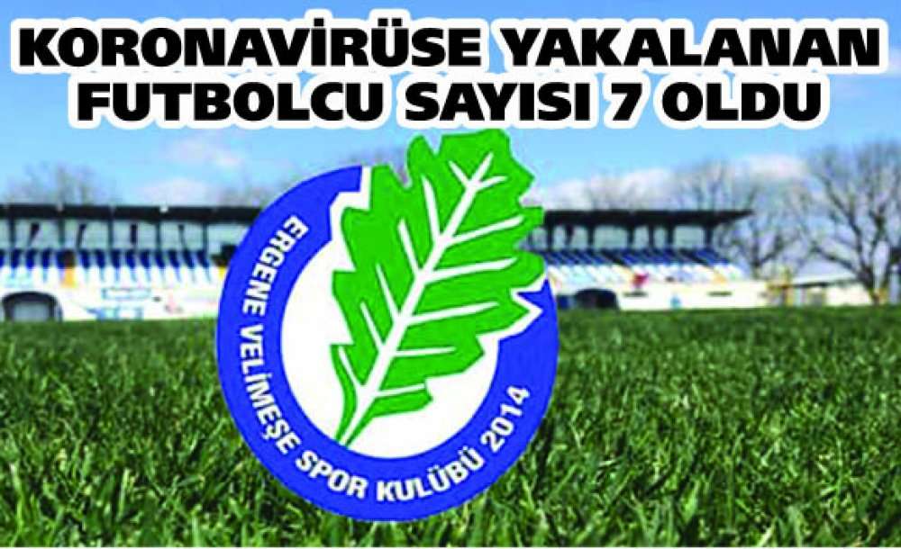 Koronavirüse Yakalanan Futbolcu Sayısı 7 Oldu