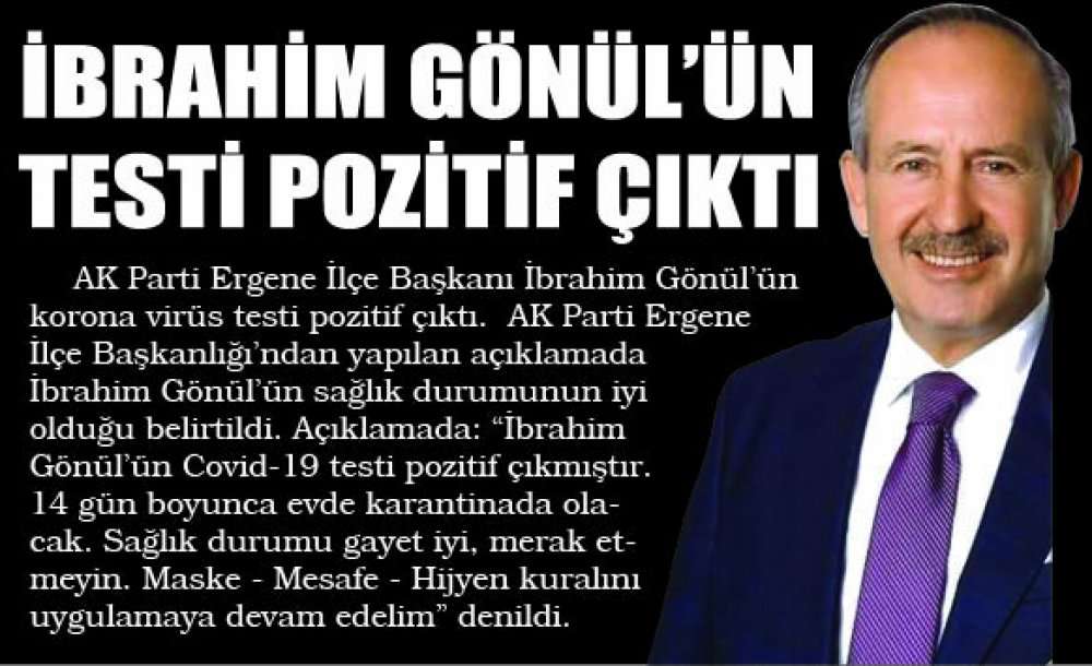 İbrahim Gönül'ün Testi Pozitif Çıktı 