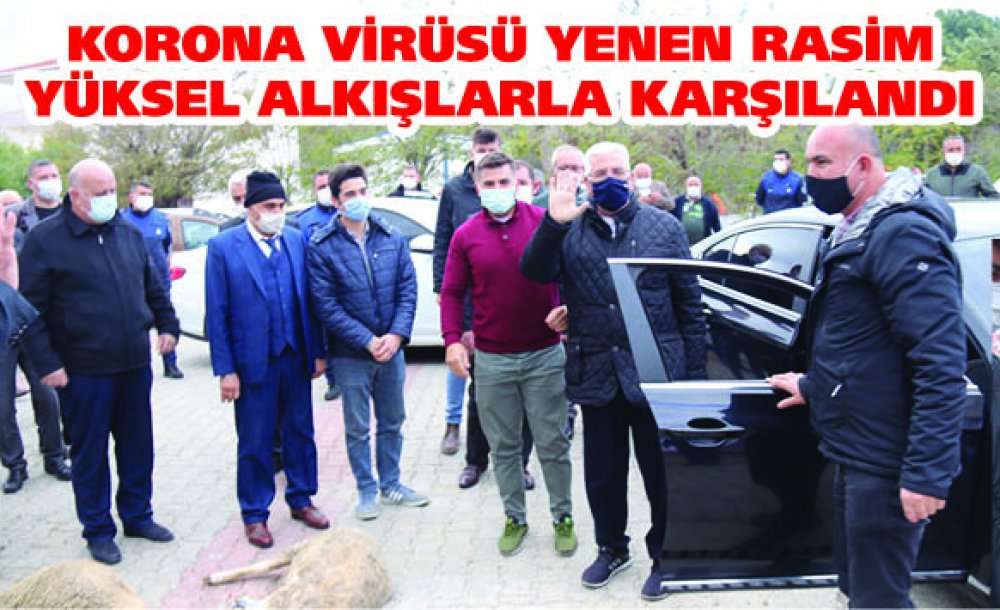 Korona Virüsü Yenen Rasim Yüksel Alkışlarla Karşılandı