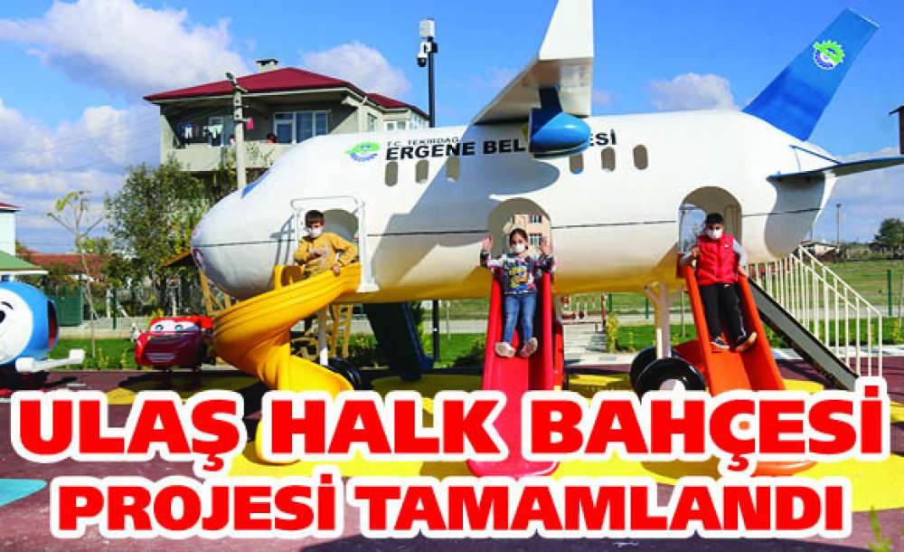 Ulaş Halk Bahçesi Projesini Tamamladı