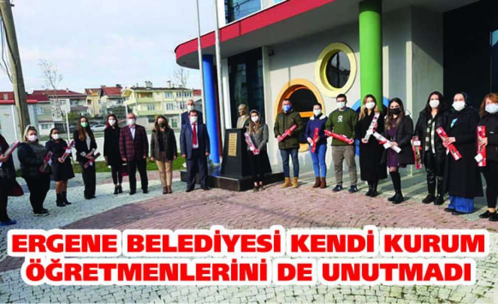 Ergene Belediyesi Kendi Kurum Öğretmenlerini De Unutmadı 