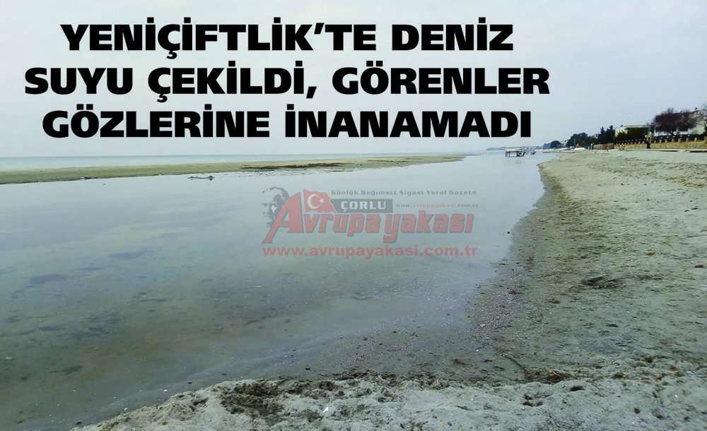 Yeniçiftlik'te Deniz Suyu Çekildi, Görenler Gözlerine İnanamadı