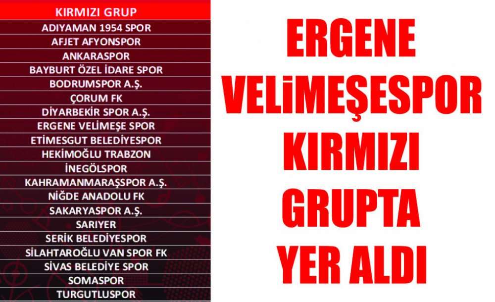 Ergene Velimeşespor Kırmızı Grupta Yer Aldı