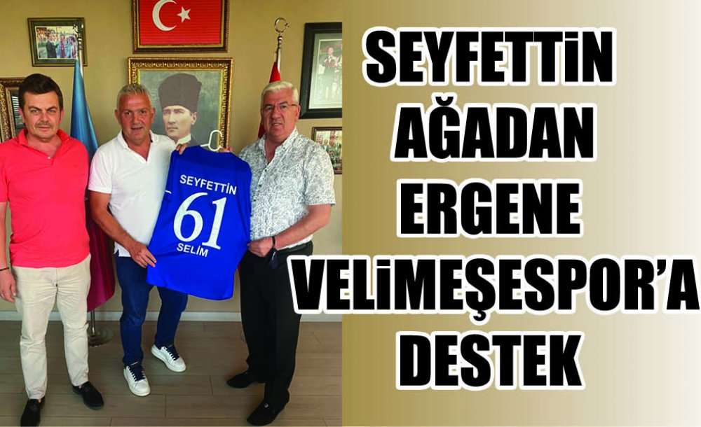 Seyfettin Ağadan Ergene Velimeşespor'a Destek 