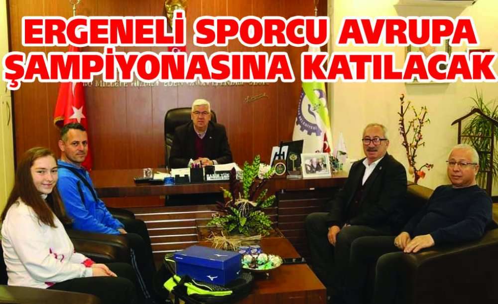 Ergeneli Sporcu Avrupa Şampiyonasına Katılacak