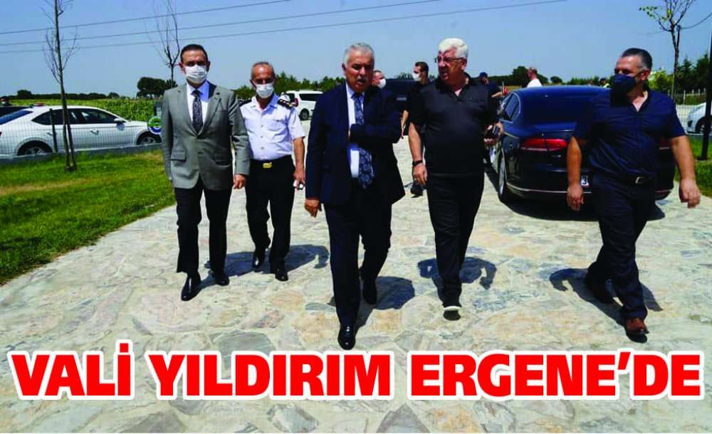 Vali Yıldırım Ergene'de