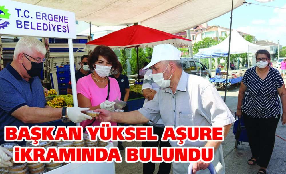 Başkan Yüksel Aşure İkramında Bulundu