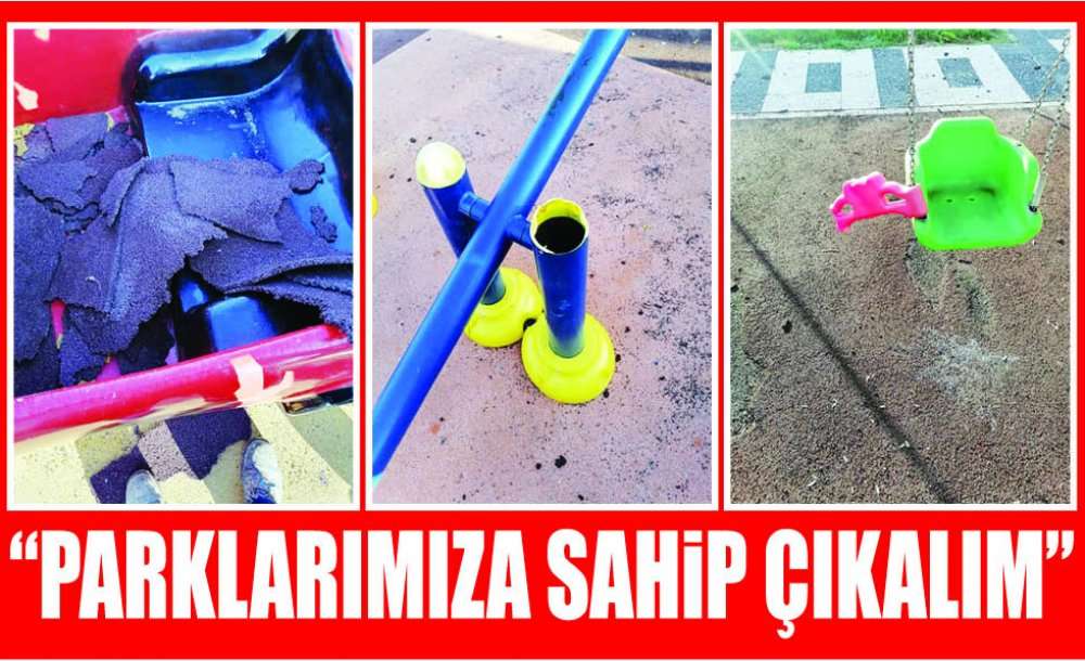 “Parklarımıza Sahip Çıkalım”