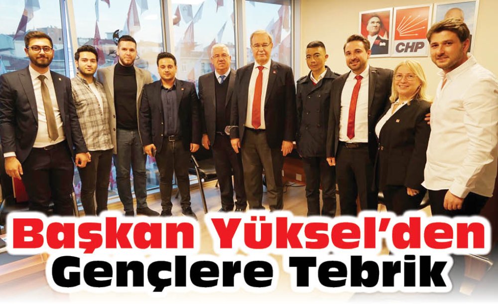 Başkan Yüksel'den Gençlere Tebrik 