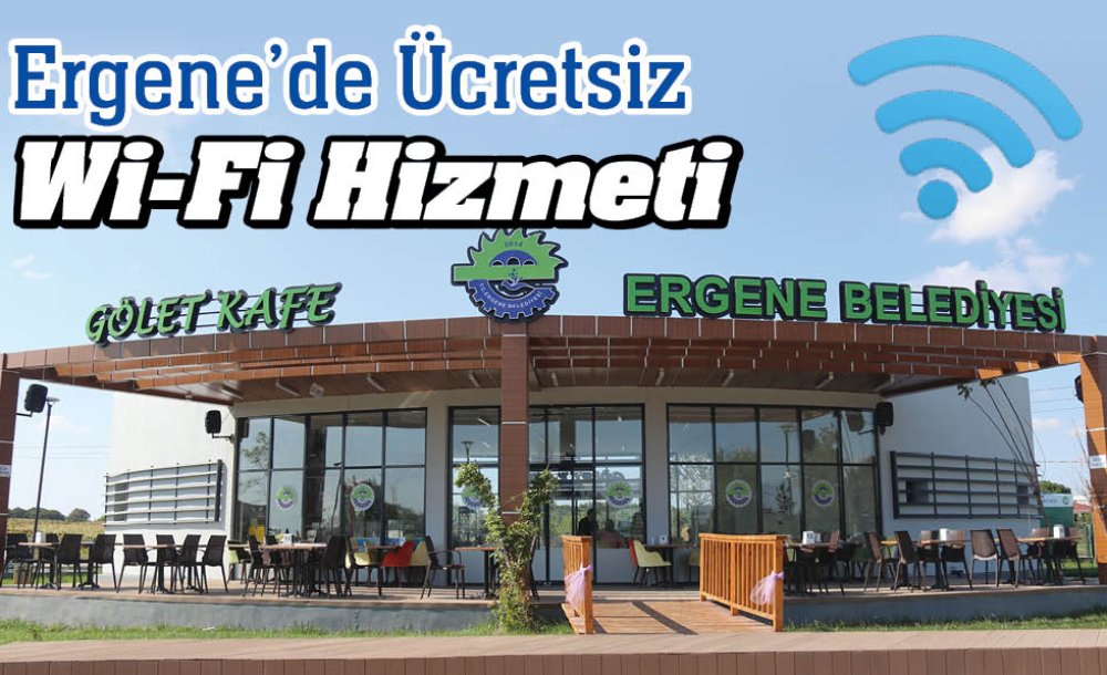 Ergene'de Ücretsiz Wi-Fi Hizmeti