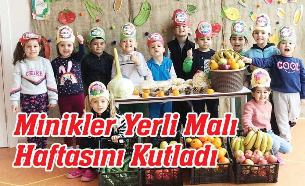 Minikler Yerli Malı Haftasını Kutladı