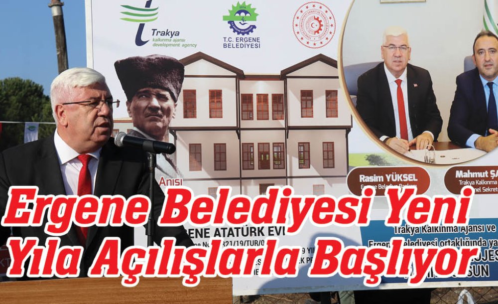 Ergene Belediyesi Yeni Yıla Açılışlarla Başlıyor