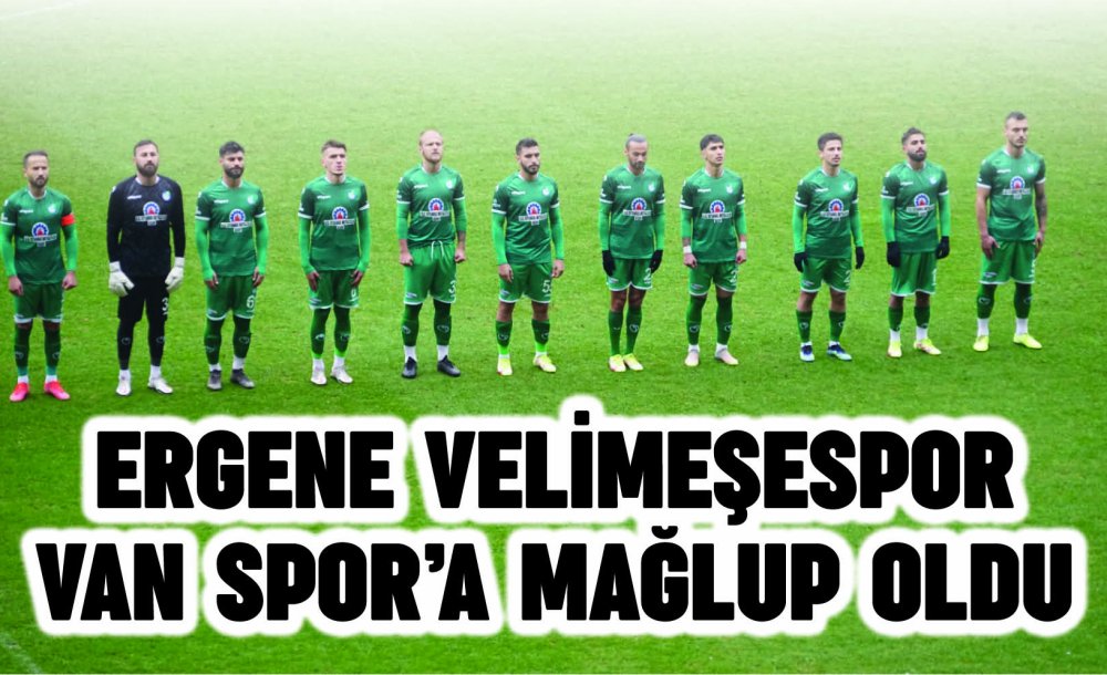 Ergene Velimeşespor Van Spor'a Mağlup Oldu