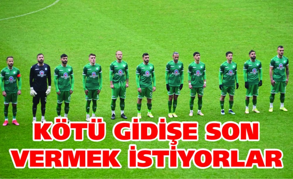 Kötü Gidişe Son Vermek İstiyorlar