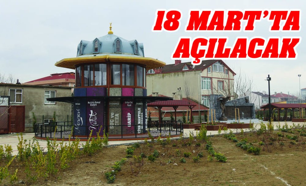 18 Mart'ta Açılacak