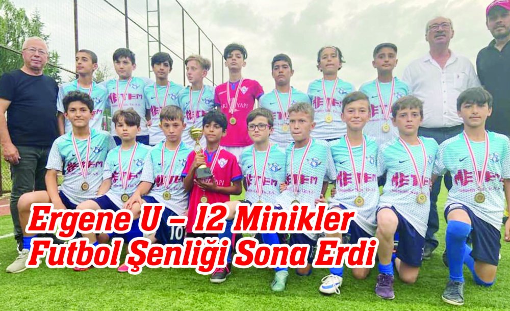 Ergene U – 12 Minikler Futbol Şenliği Sona Erdi