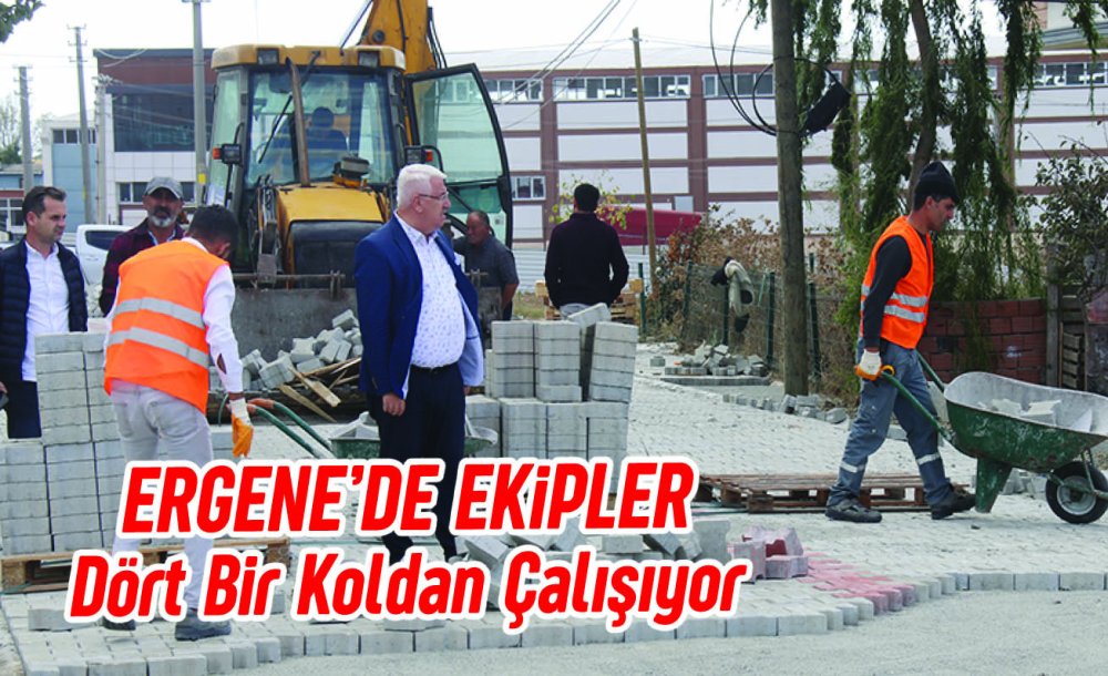 Ergene'de Ekipler Dört Bir Koldan Çalışıyor