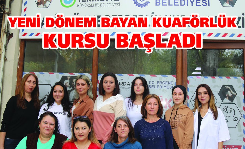 Yeni Dönem Bayan Kuaförlük Kursu Başladı