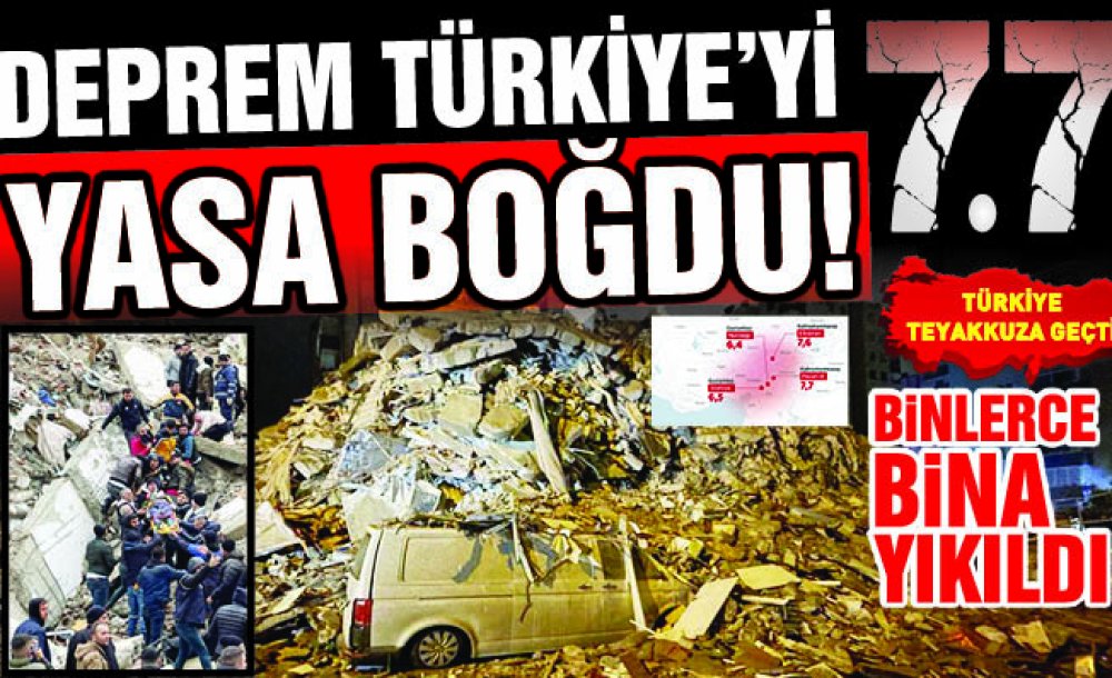 Deprem Türkiye'yi Yasa Boğdu!