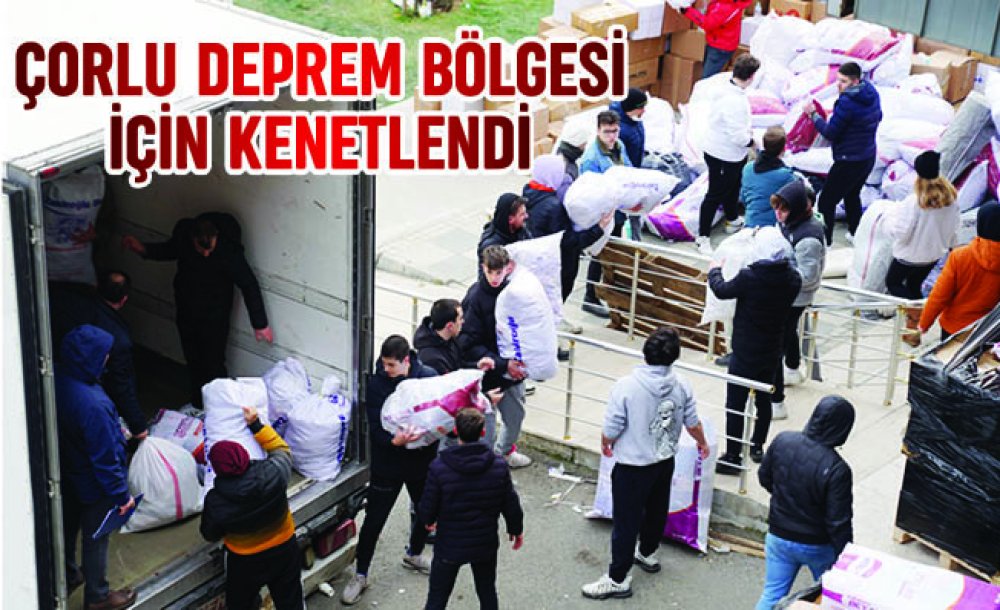 Çorlu Deprem Bölgesi İçin Kenetlendi