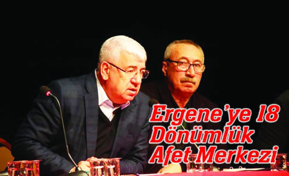 Ergene'ye 18 Dönümlük Afet Merkezi